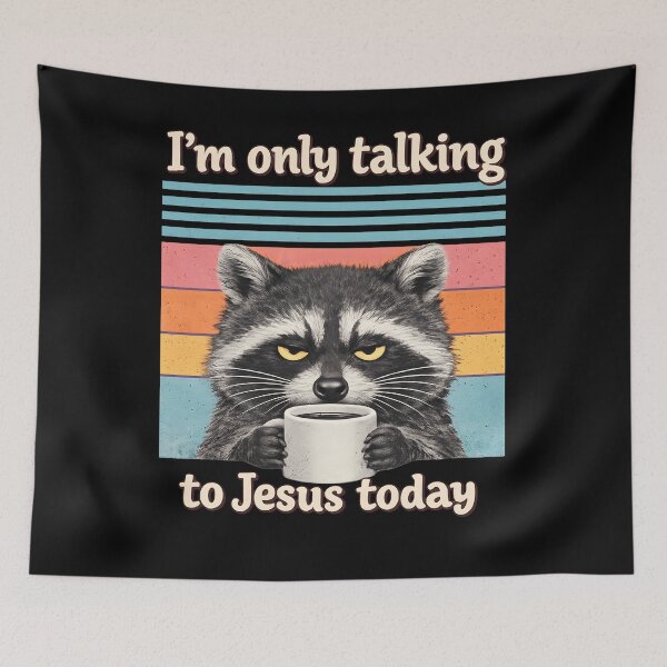 Item preview, I’m Only Talking to Jesus Today Christian Funny Raccoon designed and sold by JerdbordinShop.