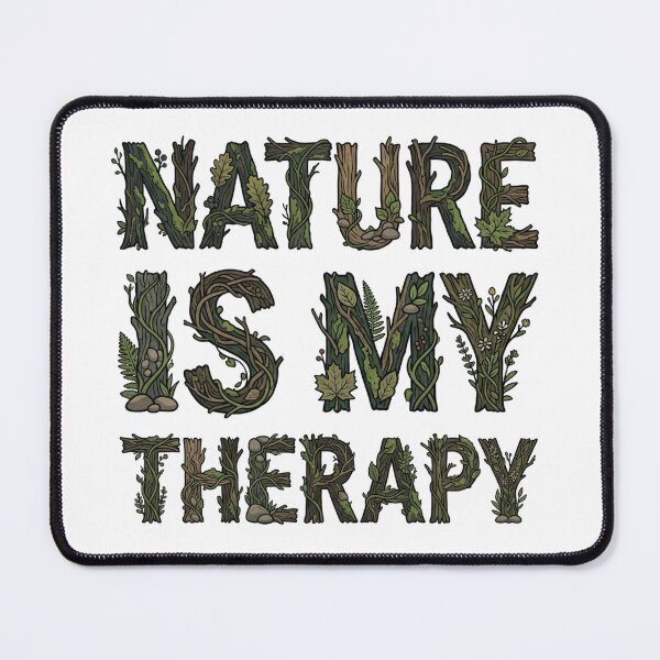 Item preview, Nature Is My Therapy Woodland Typography 29 designed and sold by cj-digital.