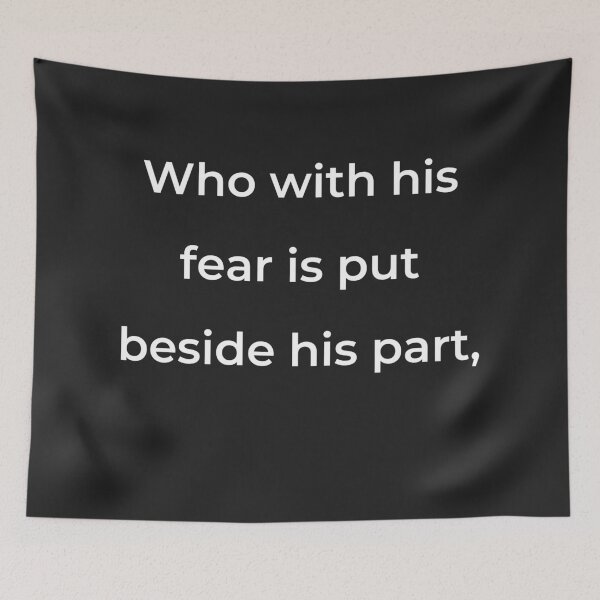 Item preview, "Who with his fear is put besides his part," - print white designed and sold by ariksworld.
