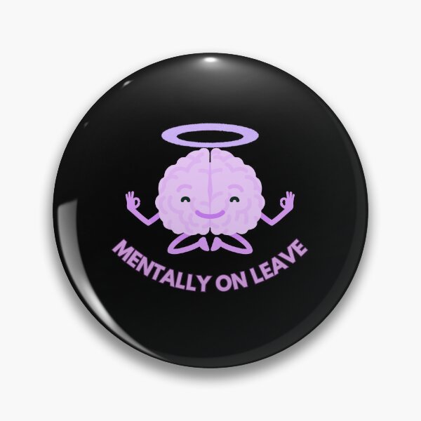 Item preview, Meditating Brain T-shirt - Mentally On Leave  designed and sold by TheQuotecrafted.