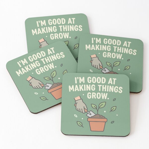Item preview, I'm Good At Making Things Grow designed and sold by Amir Faysal.