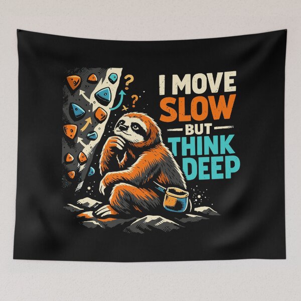 Item preview, Sloth bouldering - I move slowly but think deep designed and sold by Pineapple-Tree.