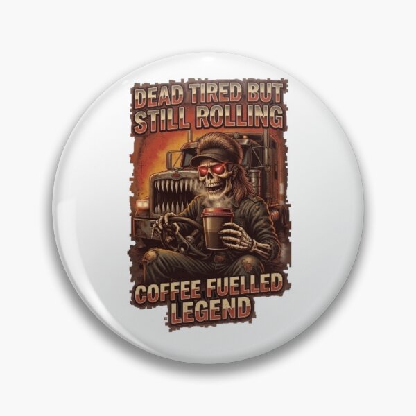 Item preview, Coffee Fuelled Legend: Dead Tired But Still Rolling designed and sold by NoriudaR.