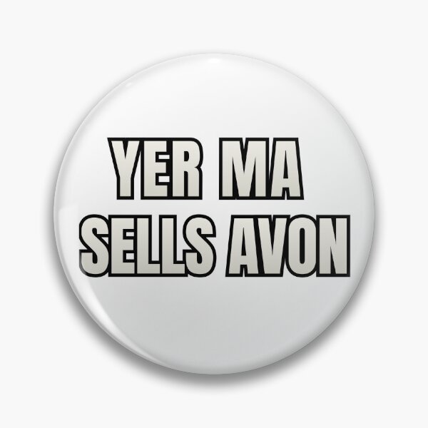 Item preview, Yer Ma Sells Avon – Funny Belfast Slang T-Shirt  designed and sold by MruvART.
