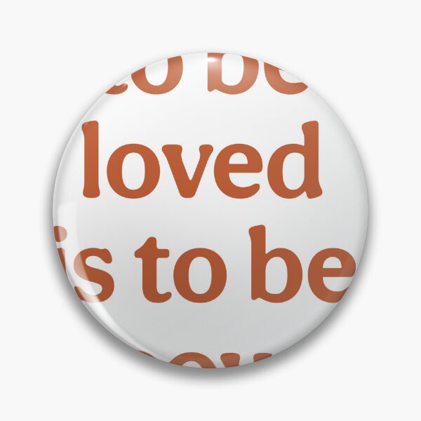 Item preview, to be loved is to be known  designed and sold by cywan41.