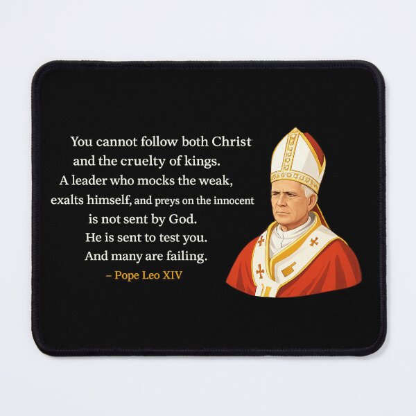 Item preview, You Cannot Follow Both Christ And The Cruelty Of Kings Pope Leo XIV designed and sold by MutzelArts.