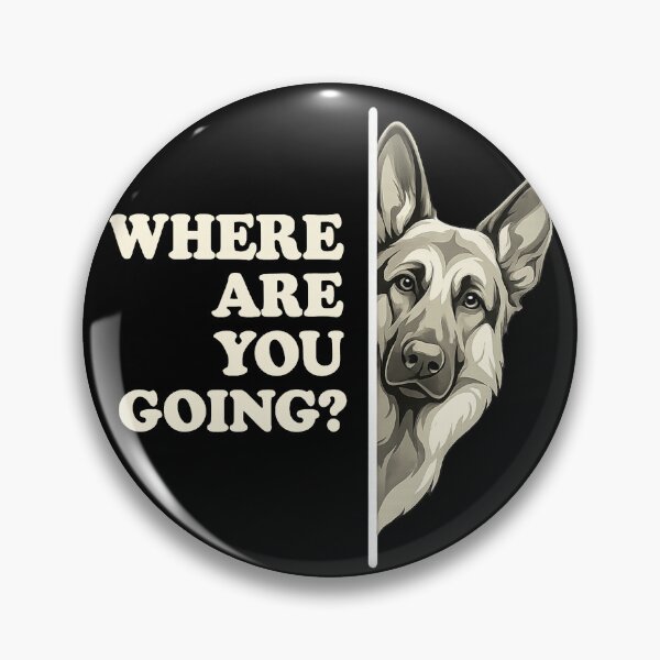 Item preview, Where Are You Going Dog designed and sold by MutzelArts.
