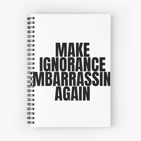 Item preview, Make ignorance embarrassing again designed and sold by Dondonmart.