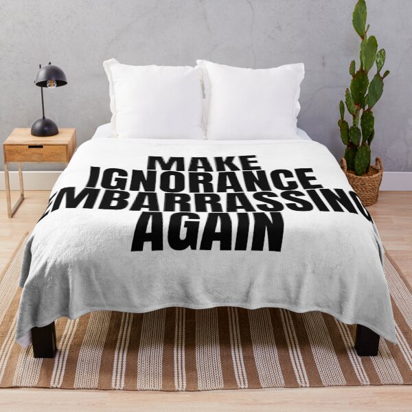 Item preview, Make ignorance embarrassing again designed and sold by Dondonmart.