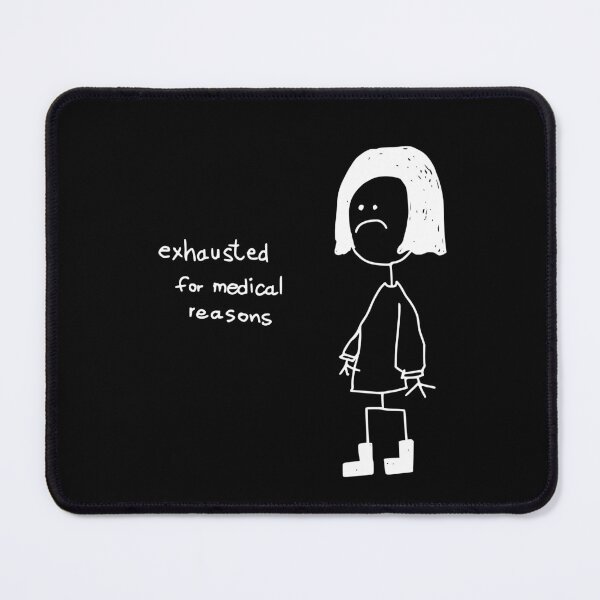 Item preview, Exhausted for Medical Reasons Hand Drawn Doodle Chronic Illness Humor Spoonie Life Burnout Humor designed and sold by RealLifeMerchies.