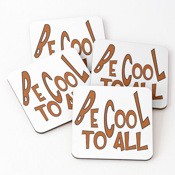 Item preview, be cool to all designed and sold by sednalafandy79.