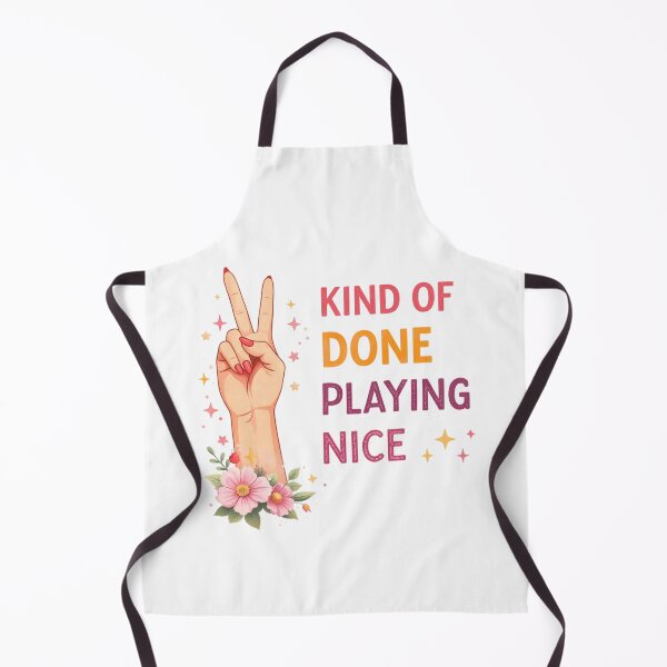 Item preview, Done Playing Nice Bold Statement designed and sold by the-dovlat.