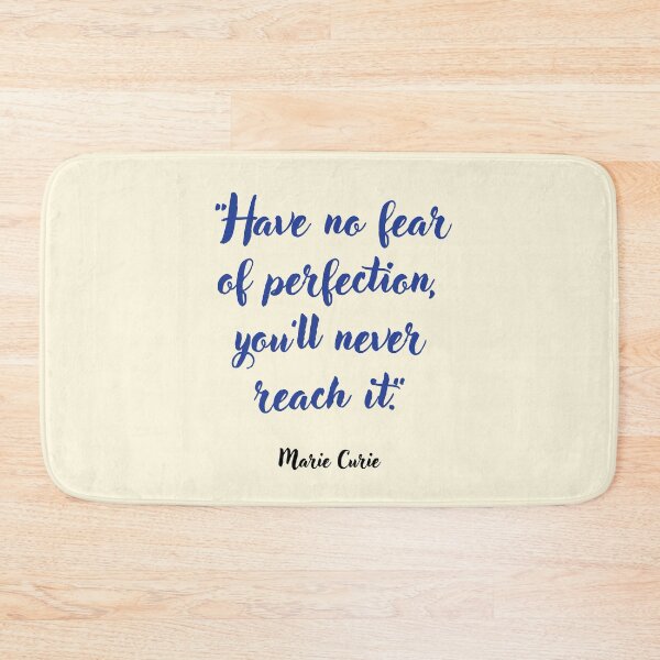 Item preview, Have no fear of perfection . . . Marie Curie designed and sold by CharlottePlaceArt.