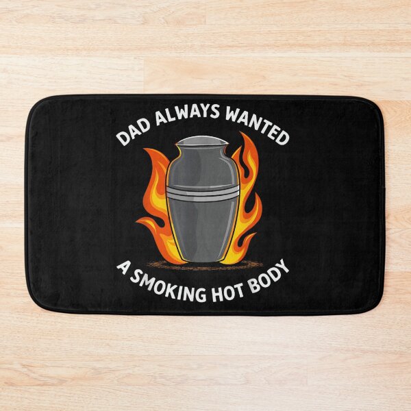 Item preview, Dad Always Wanted A Smoking Hot Body Funny Cremation Urn Dark Humor designed and sold by LakenDraphil.