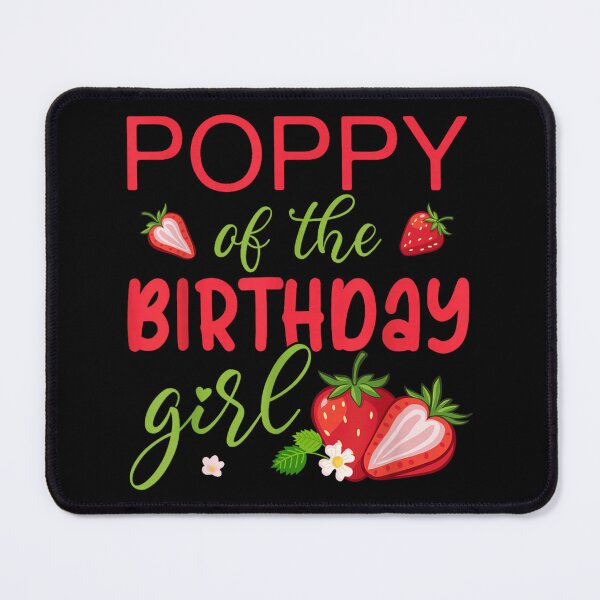 Item preview, Poppy Of The Birthday Girl Strawberry Theme Family Matching Birthday Party Outfit designed and sold by LakenDraphil.