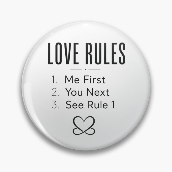 Item preview, Love Rules - Love Me First, You Next Funny T-Shirt designed and sold by MyWellbeing26.