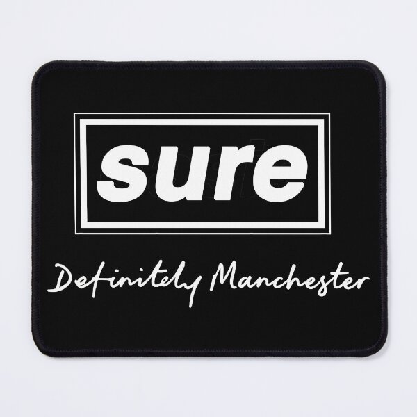 Item preview, Sure, definitely Manchester designed and sold by Kingrocker.