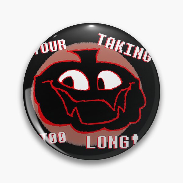 Item preview, Your Taking Too Long! Impatient Gamer Spooky Halloween Meme designed and sold by QuentinHarrow.