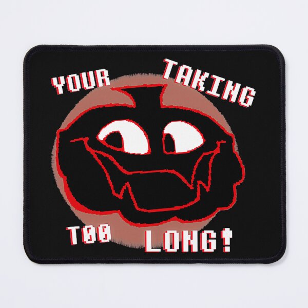 Item preview, Your Taking Too Long! Impatient Gamer Spooky Halloween Meme designed and sold by QuentinHarrow.