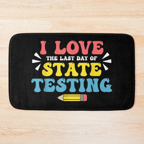 Item preview, End of School Year Funny "I love the last day of State Testing" Retro Shirt designed and sold by PhocoNibict.