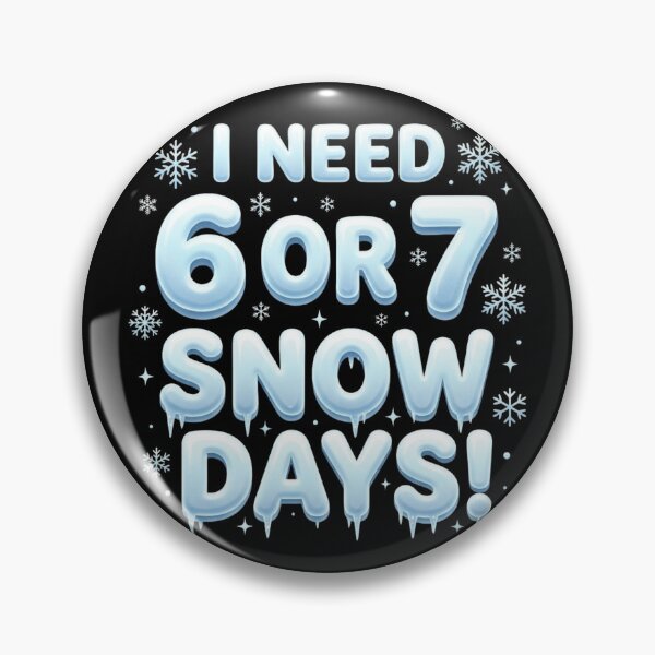 Item preview, I Need 6 or 7 Snow Days – Funny Teacher Winter designed and sold by THREE LITTLE BEANS.