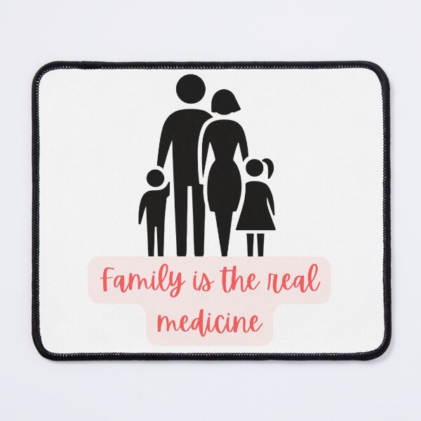 Item preview, Family Is the Real Medicine – Warm Quote Design designed and sold by AmoebaPress.