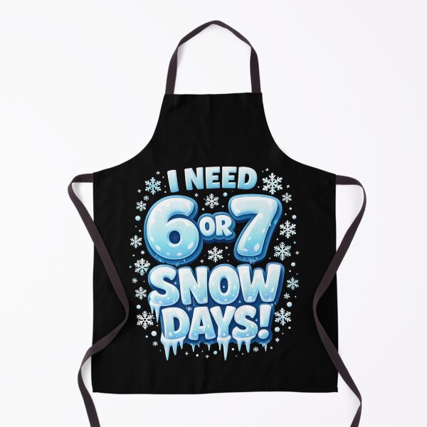 Item preview, I Need 6 or 7 Snow Days – Funny Teacher Winter designed and sold by THREE LITTLE BEANS.