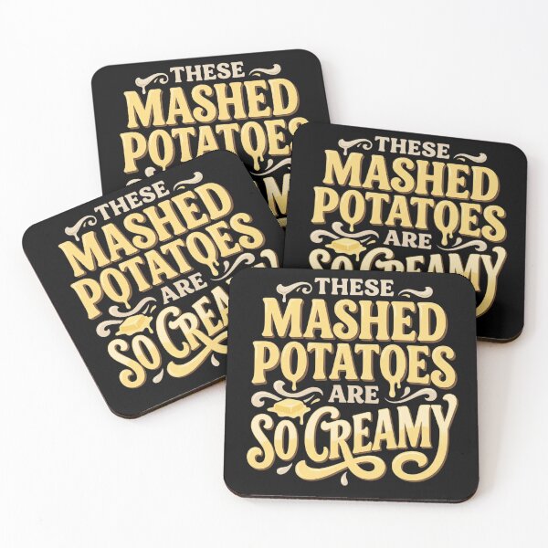 Item preview, These Mashed Potatoes Are So Creamy – Funny Food Humor designed and sold by THREE LITTLE BEANS.