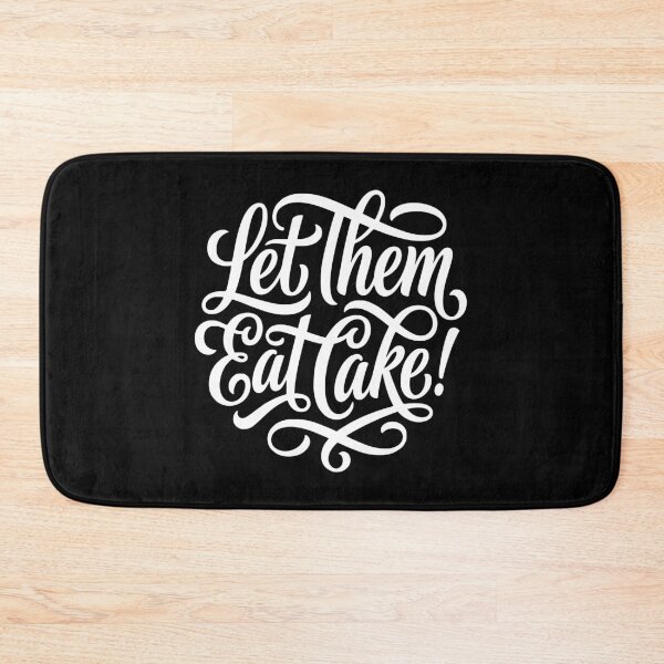 Item preview, Let Them Eat Cake Sarcastic Dessert Lover Quote designed and sold by AntiqueImages.