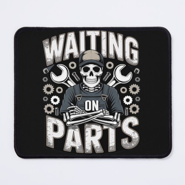 Item preview, Waiting on Parts Skeleton Funny Mechanic Design designed and sold by NatArtSA.