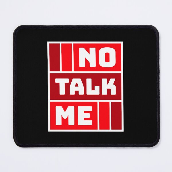 Item preview, No Talk Me Funny Antisocial Introvert Mood Quote designed and sold by shirt-o-mat.