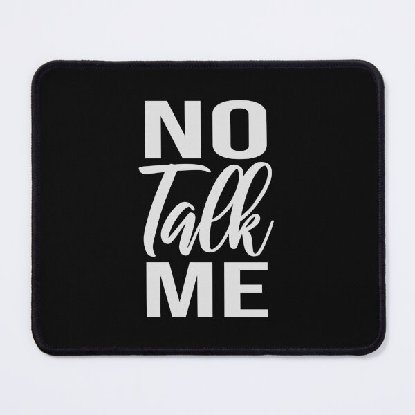 Item preview, No Talk Me Funny Antisocial Introvert Mood Quote designed and sold by shirt-o-mat.