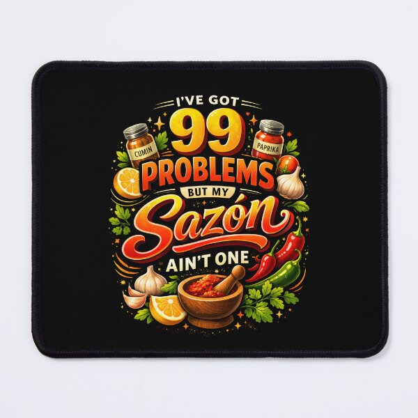 Item preview, I’ve Got 99 Problems But My Sazón Ain’t One – Funny Cooking designed and sold by THREE LITTLE BEANS.