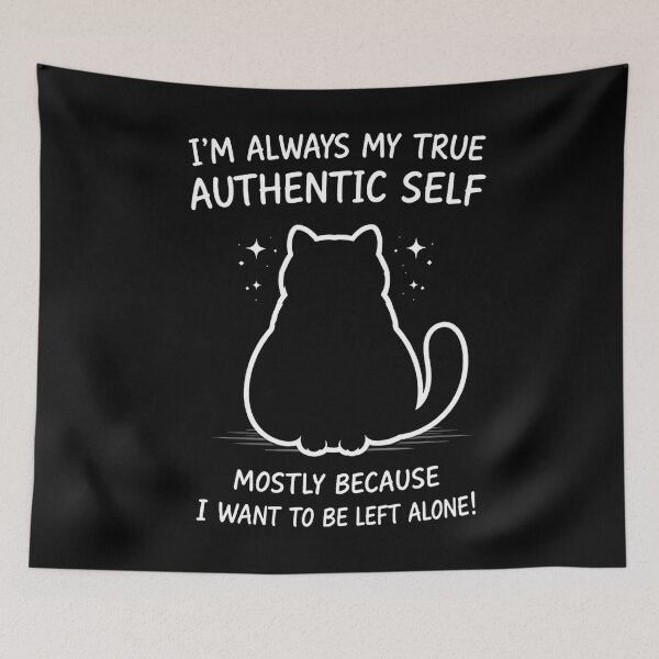 Item preview, I’m My True Authentic Self – Introvert Cat Funny Anti Social  designed and sold by THREE LITTLE BEANS.