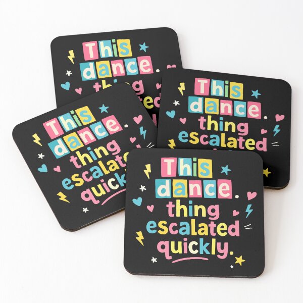 Item preview, This dance escalated quickly funny quote designed and sold by HandicraftArt.