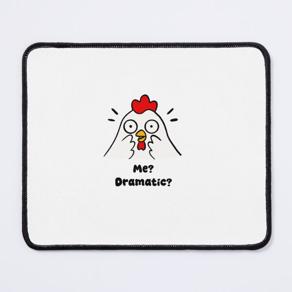 Artikelvorschau, Me? Dramatic? – Funny Chicken Meme Cute Sarcastic Design entworfen und verkauft von klebtgut.
