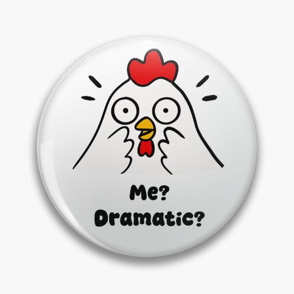 Artikelvorschau, Me? Dramatic? – Funny Chicken Meme Cute Sarcastic Design entworfen und verkauft von klebtgut.
