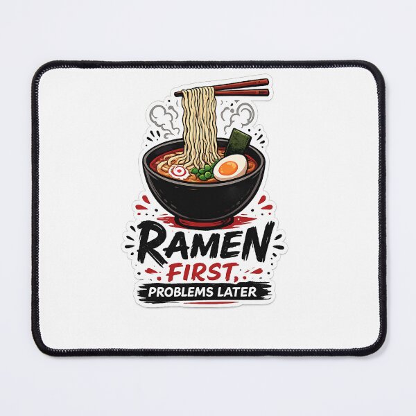 Item preview, Funny Ramen Lover Design – Ramen First Problems Later Food Quote designed and sold by Artbysarmina.