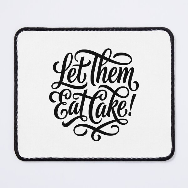 Item preview, Let Them Eat Cake Sarcastic Foodie Quote designed and sold by AntiqueImages.