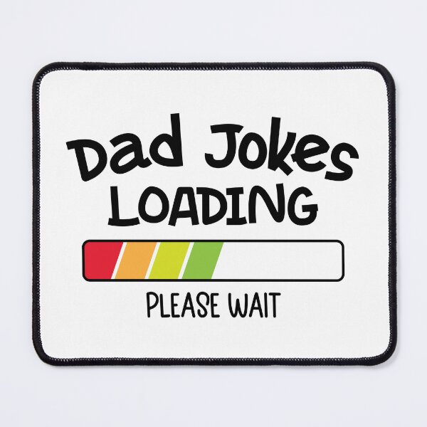 Item preview, Dad Jokes Loading Please Wait designed and sold by SnickerTwist.