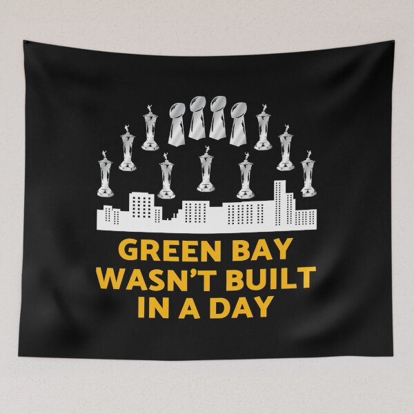 Item preview,  Green Bay Wasn'T Built In A Day designed and sold by Pedro ⭐⭐⭐⭐⭐.