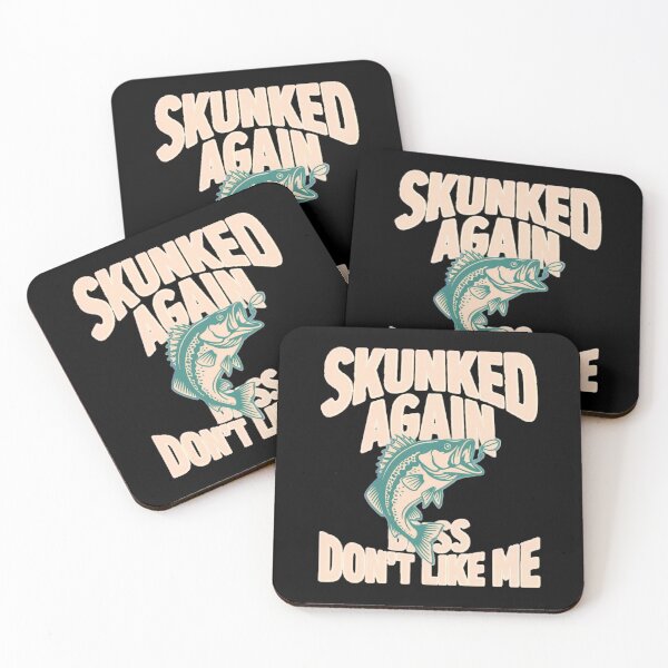 Item preview, Skunked Again Bass Don't Like Me Funny Bass Fishing Shirt designed and sold by maxiprom.