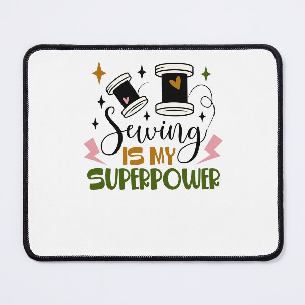 Item preview, Sewing Is My Superpower designed and sold by krystalRomanart.