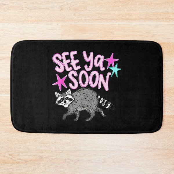 Item preview, See Ya Soon Raccoon Wildlife Animal Lover Farewell Message designed and sold by QuentinHarrow.