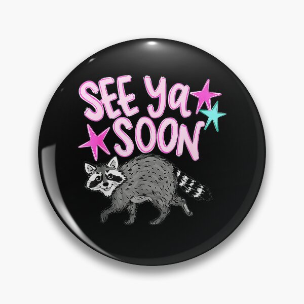 Item preview, See Ya Soon Raccoon Wildlife Animal Lover Farewell Message designed and sold by QuentinHarrow.