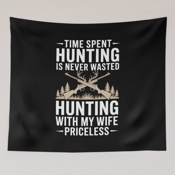 Item preview, Hunting My Wife Funny designed and sold by ThomasanHunter.