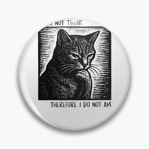 Item preview, I Do Not Think Therefore I Do Not Am Cat designed and sold by krystalRomanart.