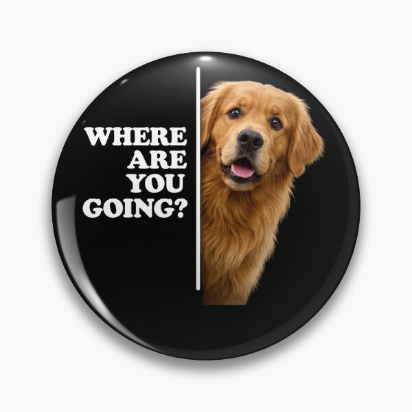 Item preview, Where Are You Going Funny Golden Dog designed and sold by will freed18.