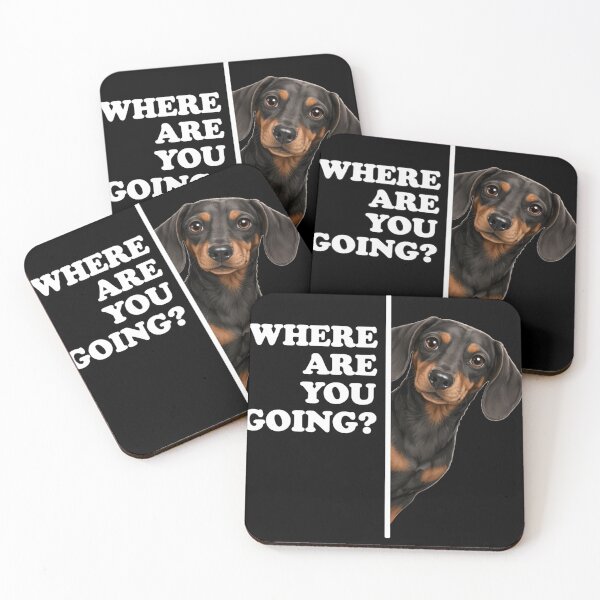 Item preview, Where Are You Going Funny Dachshund  designed and sold by will freed18.