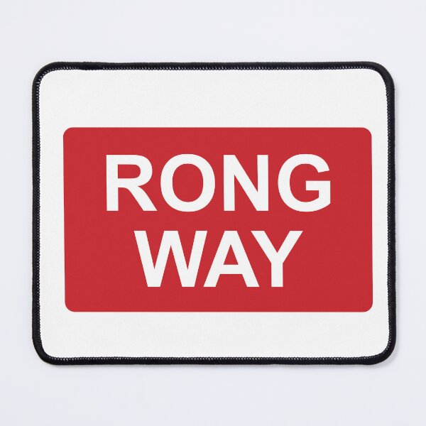 Item preview, Rong Way Sign | Funny Misspelled Warning Sign Parody  designed and sold by Guided by Voices.